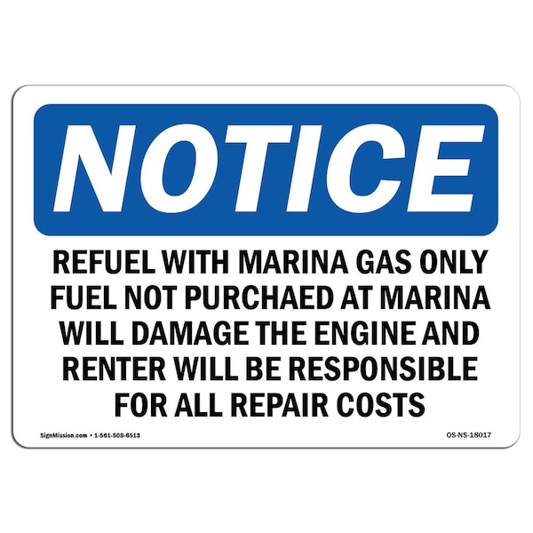 OSHA Sign, 18" H, Rigid Plastic, Refuel With Marina Gas Only Fuel Not Purchased Sign, Landscape